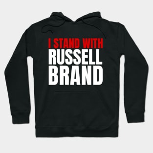 I stand With Russell Brand - Justice For Russell Brand Hoodie